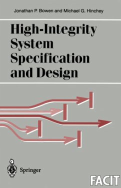 High-Integrity System Specification and Design - Bowen, Jonathan P.;Hinchey, Michael G.