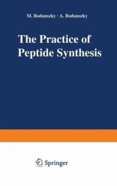 The Practice of Peptide Synthesis - Bodanszky, Miklos;Bodanszky, Agnes