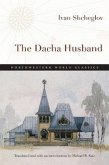 The Dacha Husband: His Adventures, Observations, and Disappointments