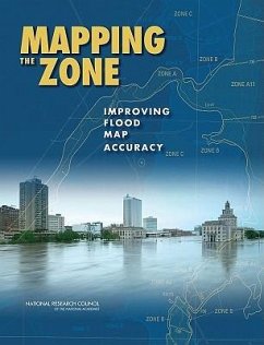 Mapping the Zone - National Research Council; Water Science And Technology Board; Board on Earth Sciences and Resources/Mapping Science Committee; Committee on Fema Flood Maps