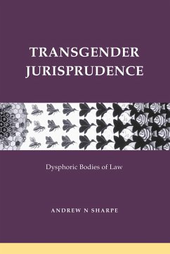 Transgender Jurisprudence - Sharpe, Alex