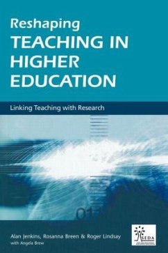 Reshaping Teaching in Higher Education - Breen, Rosanna; Brew, Angela; Jenkins