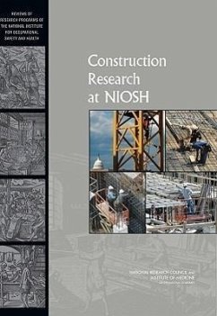 Construction Research at NIOSH - Institute Of Medicine; National Research Council; Division on Engineering and Physical Sciences; Board on Infrastructure and the Constructed Environment; Committee to Review the Niosh Construction Research Program