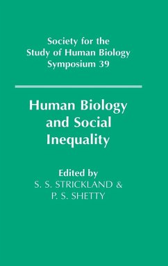 Human Biology and Social Inequality: 39 (Society for the Study of Human Biology Symposium Series, Series Number 39)