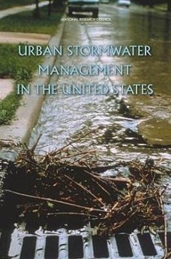 Urban Stormwater Management in the United States - National Research Council; Division On Earth And Life Studies; Water Science And Technology Board; Committee on Reducing Stormwater Discharge Contributions to Water Pollution