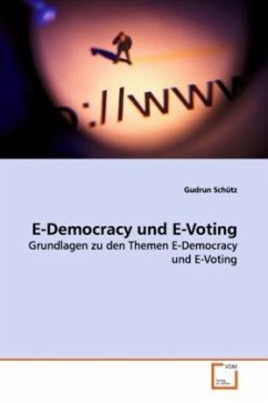 E-Democracy und E-Voting - Schütz, Gudrun