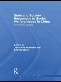 State and Society Responses to Social Welfare Needs in China - Schwartz, Jonathan / Shieh, Shawn (eds.)