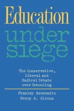 Education Under Siege - Aronowitz, Stanley; Giroux, Henry A