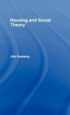 Housing and Social Theory - Kemeny, Jim