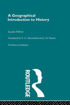 A Geographical Introduction to History - Febvre, L.