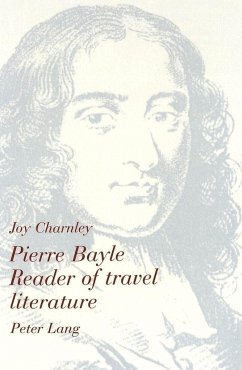Pierre Bayle. Reader of travel literature - Charnley, Joy