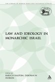 Law and Ideology in Monarchic Israel Law and Ideology in Monarchic Israel