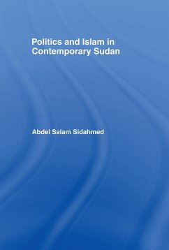 Politics and Islam in Contemporary Sudan - Sidahmed, Abdel Salam