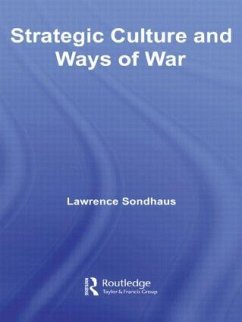 Strategic Culture and Ways of War - Sondhaus, Lawrence