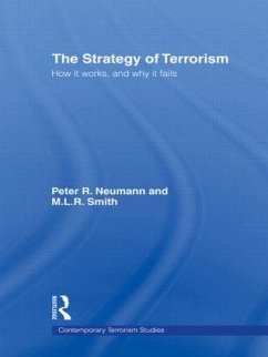 The Strategy of Terrorism - Neumann, Peter R; Smith, M L R