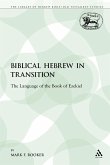 Biblical Hebrew in Transition Biblical Hebrew in Transition