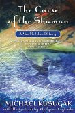 The Curse Of The Shaman The Curse Of The Shaman