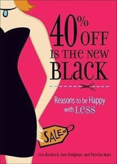 40% Off Is the New Black - Birnbach, Lisa; Marx, Patricia