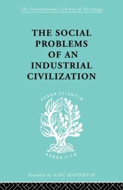 The Social Problems of an Industrial Civilisation - Mayo, Elton