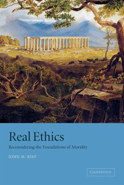 Real Ethics - Rist, John M.