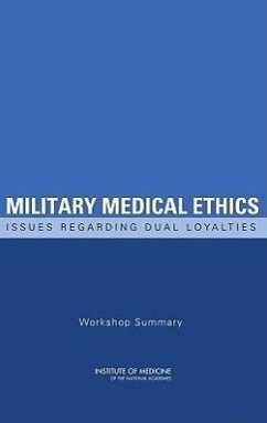 Military Medical Ethics - Institute Of Medicine; Board On Health Sciences Policy