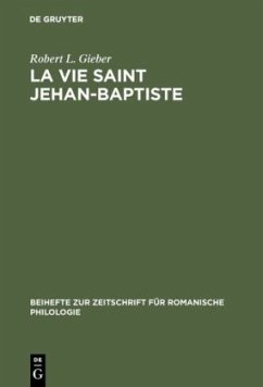 La vie Saint Jehan-Baptiste - Gieber, Robert L.