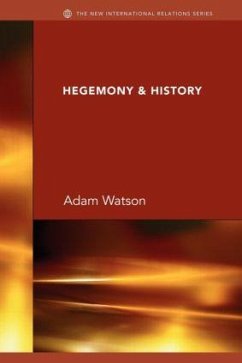 Hegemony & History - Watson, J H Adam