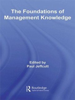 The Foundations of Management Knowledge - Jeffcutt, Paul (ed.)