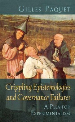 Crippling Epistemologies and Governance Failures - Paquet, Gilles