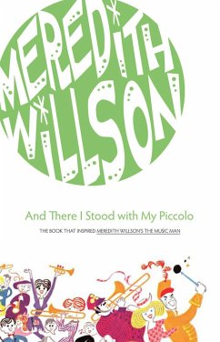 And There I Stood with My Piccolo - Willson, Meredith