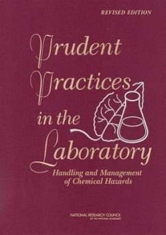 Prudent Practices in the Laboratory - National Research Council; Division On Earth And Life Studies; Board on Chemical Sciences and Technology; Committee on Prudent Practices in the Laboratory an Update