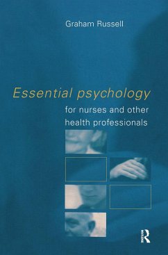 Essential Psychology for Nurses and Other Health Professionals - Russell, Graham