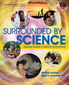 Surrounded by Science - Fenichel, Marilyn; Schweingruber, Heidi A.; Board on Science Education