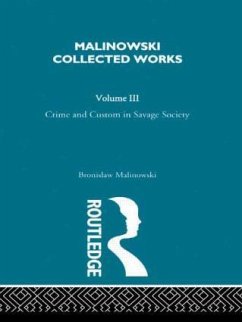 Crime and Custom in Savage Society - Malinowski, Bronislaw