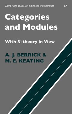 Categories and Modules with K-Theory in View - Berrick, A. J.; Keating, M. E.