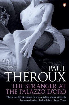 The Stranger at the Palazzo dOro - Theroux, Paul