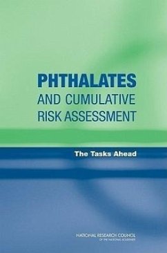 Phthalates and Cumulative Risk Assessment - National Research Council; Division On Earth And Life Studies; Board on Environmental Studies and Toxicology; Committee on the Health Risks of Phthalates