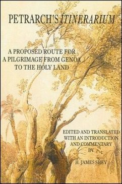 Petrarch's Itinerarium: A Proposed Route for a Pilgrimage from Genoa to the Holy Land