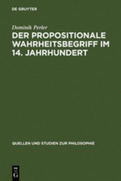 Der propositionale Wahrheitsbegriff im 14. Jahrhundert - Perler, Dominik