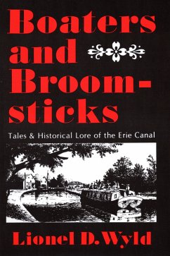 Boaters and Broomsticks: Tales & Historical Lore of the Erie Canal - Wyld, Lionel D.