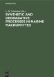 Synthetic and Degradative Processes in... - Bild 1