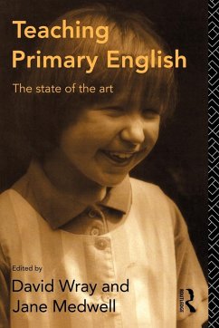 Teaching Primary English - Medwell, Jane / Wray, David (eds.)