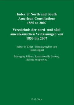 Index of North and South American Constitutions 1850 to 2007 - Dippel, Horst (ed.)