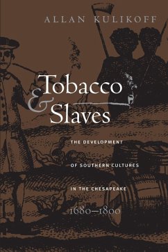 Tobacco and Slaves - Kulikoff, Allan