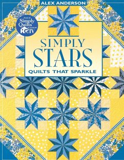 Simply Stars. Quilts That Sparkle - Anderson, Alex