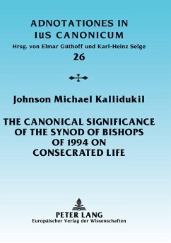 The Canonical Significance of the Synod of Bishops of 1994 on Consecrated Life - Kallidukil, Johnson