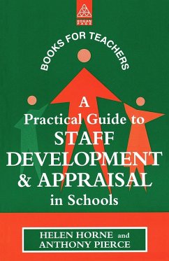 A Practical Guide to Staff Development and Appraisal in Schools - Horne; Pierce, Anthony