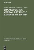 Shakespeare's Verbal Art in "Th' Expense of Spirit"