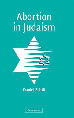 Abortion in Judaism - Schiff, Daniel