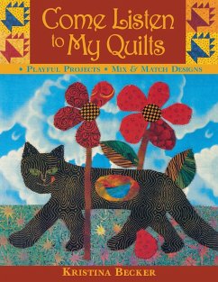 Come Listen to My Quilts - Becker, Kristina